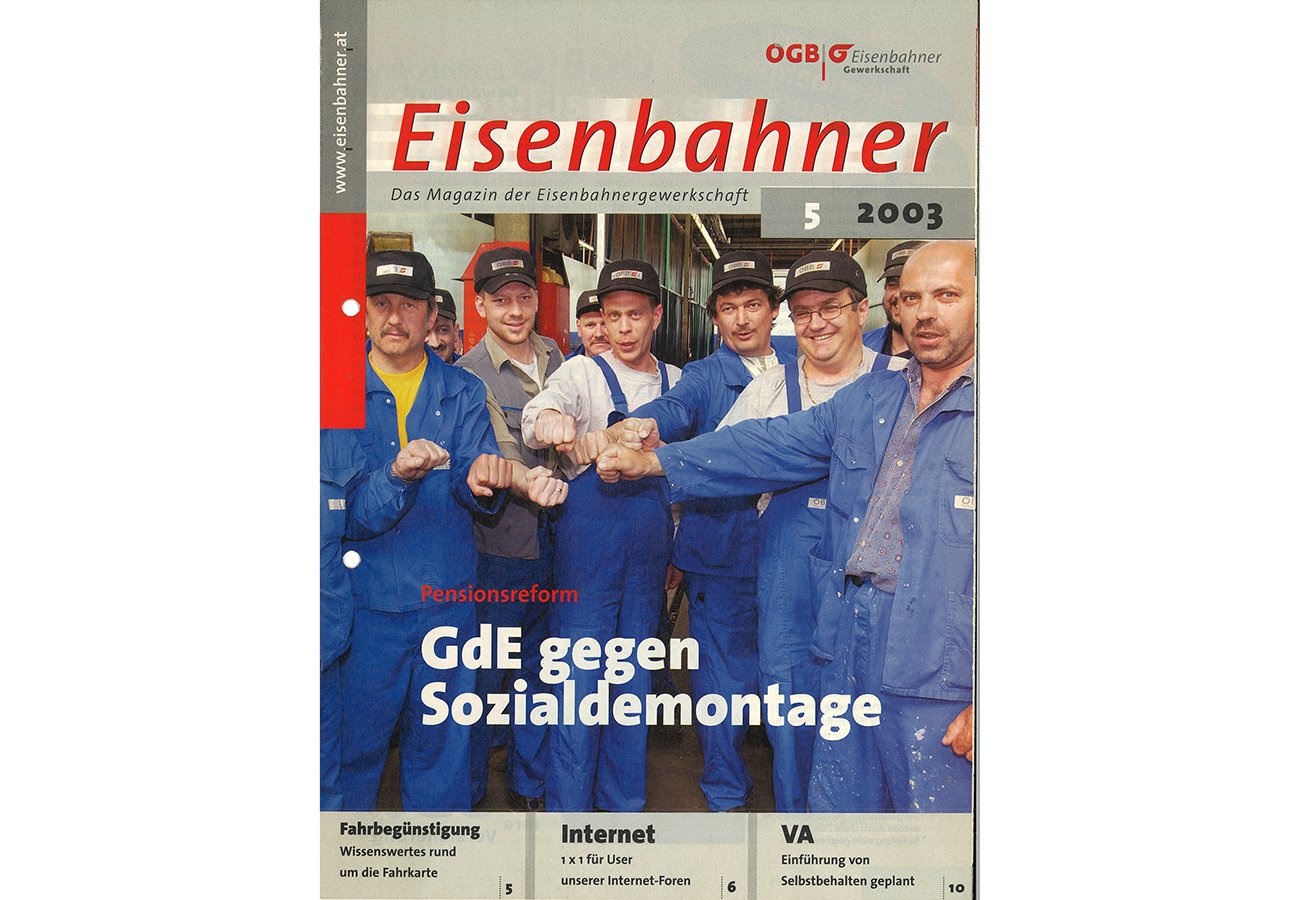 Die Gewerkschaft der Eisenbahner (GdE) mobilisiert gegen die Pläne zur Pensionsreform der schwarzblauen Regierung.