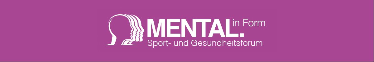 Mental in form. Sport- und Gesundheitsforum