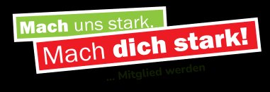 Mach uns stark, mach dich stark! Werde Mitglied!